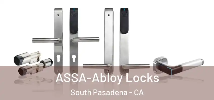  ASSA-Abloy Locks South Pasadena - CA