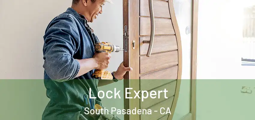  Lock Expert South Pasadena - CA